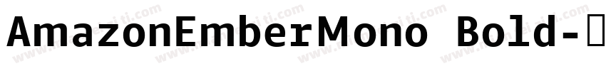 AmazonEmberMono Bold字体转换
